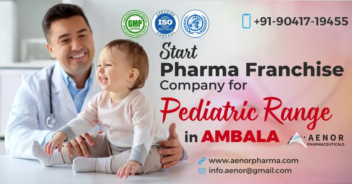 Paediatric PCD Pharma Company in Ambala